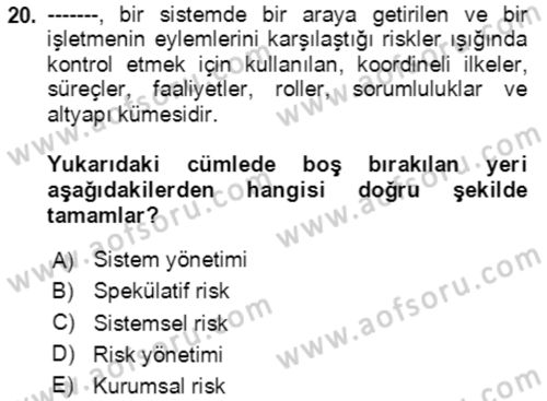 Lojistik Yönetimi Dersi 2020 - 2021 Yılı Yaz Okulu Sınav Soruları 20. Soru