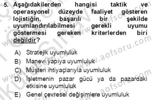 Lojistik Yönetimi Dersi 2020 - 2021 Yılı Yaz Okulu Sınav Soruları 5. Soru