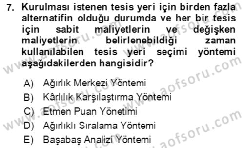 Lojistik Yönetimi Dersi 2020 - 2021 Yılı Yaz Okulu Sınav Soruları 7. Soru