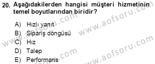 Lojistik Yönetimi Dersi 2021 - 2022 Yılı (Vize) Ara Sınav Soruları 20. Soru