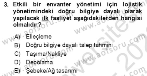 Lojistik Yönetimi Dersi 2021 - 2022 Yılı (Vize) Ara Sınav Soruları 3. Soru
