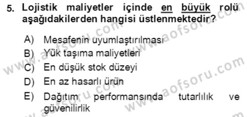 Lojistik Yönetimi Dersi 2021 - 2022 Yılı (Vize) Ara Sınav Soruları 5. Soru