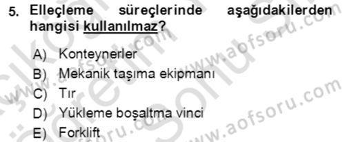 Lojistik Yönetimi Dersi 2021 - 2022 Yılı (Final) Dönem Sonu Sınav Soruları 5. Soru