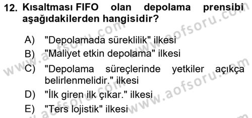 Lojistik Yönetimi Dersi 2021 - 2022 Yılı Yaz Okulu Sınav Soruları 12. Soru