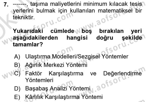 Lojistik Yönetimi Dersi 2021 - 2022 Yılı Yaz Okulu Sınav Soruları 7. Soru