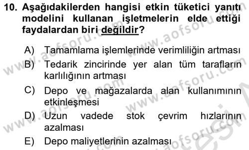 Lojistik Yönetimi Dersi 2022 - 2023 Yılı Yaz Okulu Sınav Soruları 10. Soru