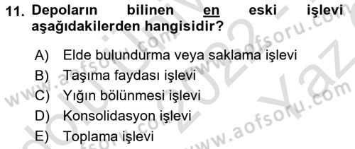 Lojistik Yönetimi Dersi 2022 - 2023 Yılı Yaz Okulu Sınav Soruları 11. Soru