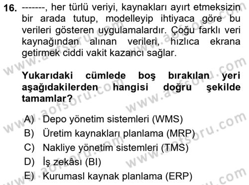 Lojistik Yönetimi Dersi 2022 - 2023 Yılı Yaz Okulu Sınav Soruları 16. Soru