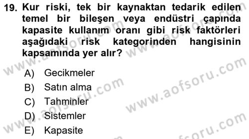 Lojistik Yönetimi Dersi 2022 - 2023 Yılı Yaz Okulu Sınav Soruları 19. Soru