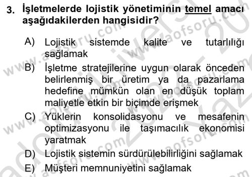 Lojistik Yönetimi Dersi 2022 - 2023 Yılı Yaz Okulu Sınav Soruları 3. Soru