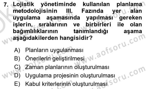 Lojistik Yönetimi Dersi 2022 - 2023 Yılı Yaz Okulu Sınav Soruları 7. Soru