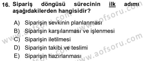 Lojistik Yönetimi Dersi 2023 - 2024 Yılı (Vize) Ara Sınav Soruları 16. Soru