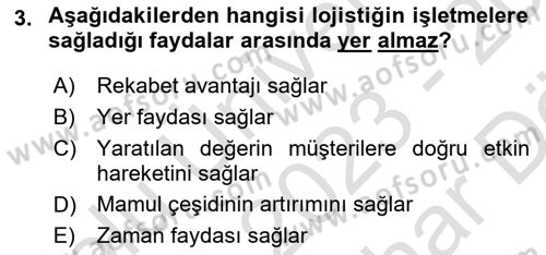 Lojistik Yönetimi Dersi 2023 - 2024 Yılı (Vize) Ara Sınav Soruları 3. Soru