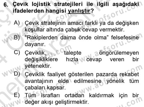 Lojistik Yönetimi Dersi 2023 - 2024 Yılı (Vize) Ara Sınav Soruları 6. Soru