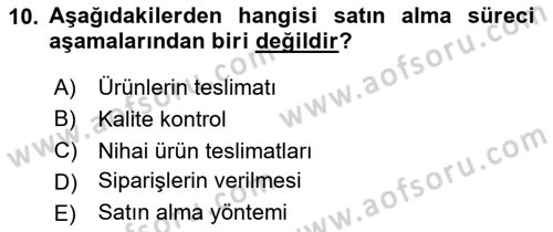 Lojistik Yönetimi Dersi 2023 - 2024 Yılı (Final) Dönem Sonu Sınav Soruları 10. Soru