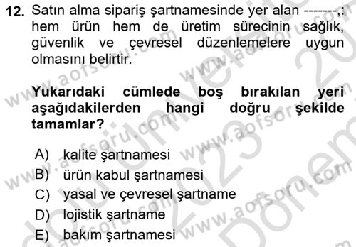 Lojistik Yönetimi Dersi 2023 - 2024 Yılı (Final) Dönem Sonu Sınav Soruları 12. Soru