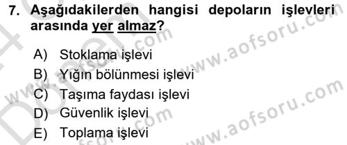 Lojistik Yönetimi Dersi 2023 - 2024 Yılı (Final) Dönem Sonu Sınav Soruları 7. Soru