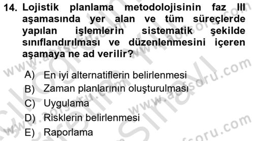 Lojistik Yönetimi Dersi 2024 - 2025 Yılı (Vize) Ara Sınav Soruları 14. Soru