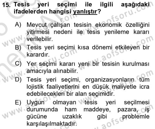Lojistik Yönetimi Dersi 2024 - 2025 Yılı (Vize) Ara Sınav Soruları 15. Soru