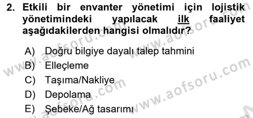 Lojistik Yönetimi Dersi 2024 - 2025 Yılı (Vize) Ara Sınav Soruları 2. Soru
