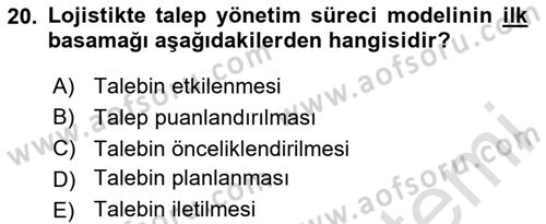 Lojistik Yönetimi Dersi 2024 - 2025 Yılı (Vize) Ara Sınav Soruları 20. Soru
