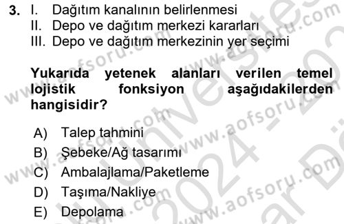 Lojistik Yönetimi Dersi 2024 - 2025 Yılı (Vize) Ara Sınav Soruları 3. Soru