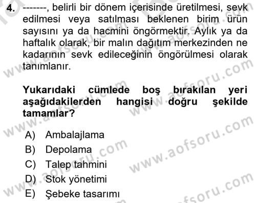 Lojistik Yönetimi Dersi 2024 - 2025 Yılı (Vize) Ara Sınav Soruları 4. Soru