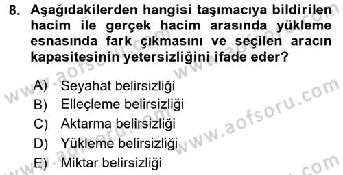 Lojistik Yönetimi Dersi 2024 - 2025 Yılı Yaz Okulu Sınav Soruları 8. Soru