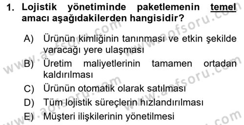 Lojistik Yönetimi Dersi 2025 - 2026 Yılı (Vize) Ara Sınav Soruları 1. Soru