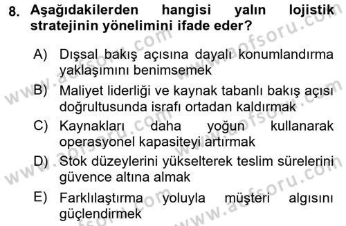 Lojistik Yönetimi Dersi 2025 - 2026 Yılı (Vize) Ara Sınav Soruları 8. Soru