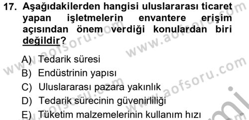 Uluslararası Lojistik Dersi 2012 - 2013 Yılı (Vize) Ara Sınav Soruları 17. Soru