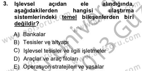 Uluslararası Lojistik Dersi 2012 - 2013 Yılı (Vize) Ara Sınav Soruları 3. Soru
