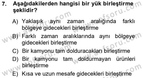 Uluslararası Lojistik Dersi 2012 - 2013 Yılı (Vize) Ara Sınav Soruları 7. Soru