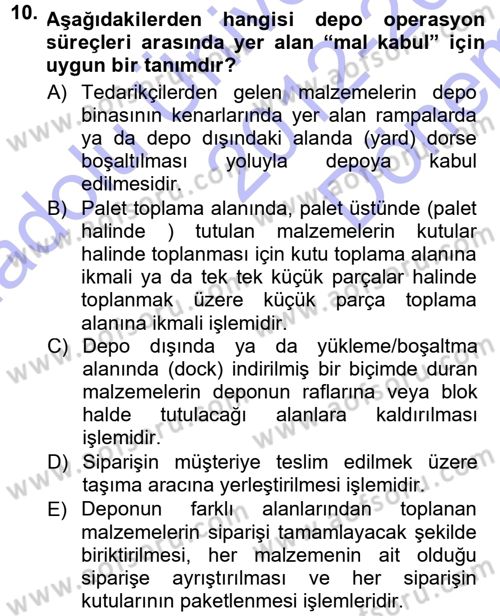 Uluslararası Lojistik Dersi 2012 - 2013 Yılı (Final) Dönem Sonu Sınav Soruları 10. Soru