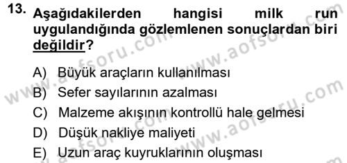 Uluslararası Lojistik Dersi 2013 - 2014 Yılı (Final) Dönem Sonu Sınav Soruları 13. Soru