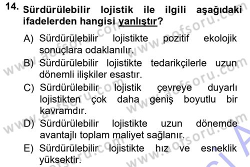 Uluslararası Lojistik Dersi 2013 - 2014 Yılı (Final) Dönem Sonu Sınav Soruları 14. Soru