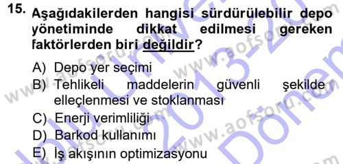 Uluslararası Lojistik Dersi 2013 - 2014 Yılı (Final) Dönem Sonu Sınav Soruları 15. Soru