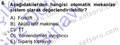 Uluslararası Lojistik Dersi 2013 - 2014 Yılı (Final) Dönem Sonu Sınav Soruları 6. Soru