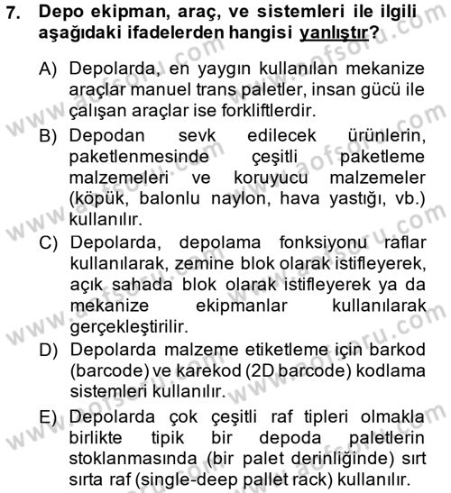 Uluslararası Lojistik Dersi 2013 - 2014 Yılı (Final) Dönem Sonu Sınav Soruları 7. Soru