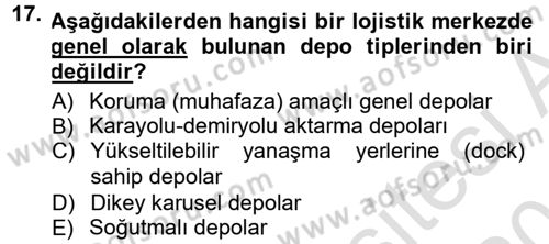 Uluslararası Lojistik Dersi 2013 - 2014 Yılı Tek Ders Sınavı 17. Soru