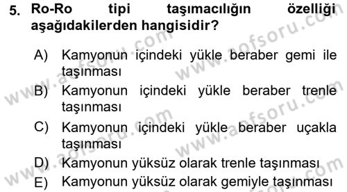 Uluslararası Lojistik Dersi 2015 - 2016 Yılı (Final) Dönem Sonu Sınav Soruları 5. Soru