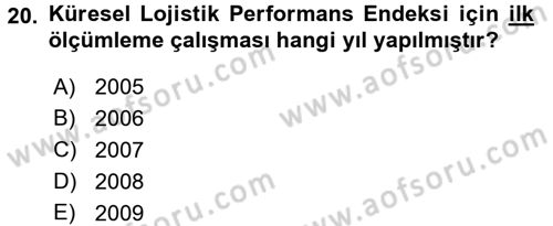 Uluslararası Lojistik Dersi 2015 - 2016 Yılı Tek Ders Sınav Soruları 20. Soru