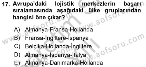 Uluslararası Lojistik Dersi 2016 - 2017 Yılı 3 Ders Sınav Soruları 17. Soru