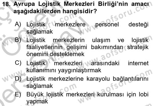 Uluslararası Lojistik Dersi 2016 - 2017 Yılı 3 Ders Sınav Soruları 18. Soru