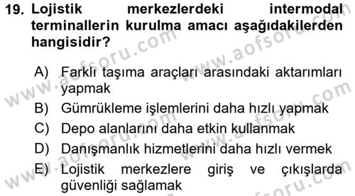 Uluslararası Lojistik Dersi 2016 - 2017 Yılı 3 Ders Sınav Soruları 19. Soru