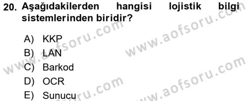 Uluslararası Lojistik Dersi 2016 - 2017 Yılı 3 Ders Sınav Soruları 20. Soru