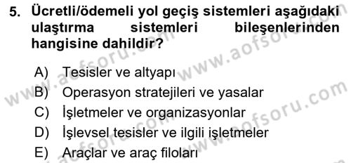 Uluslararası Lojistik Dersi Ara Sınavı Deneme Sınav Soruları 5. Soru