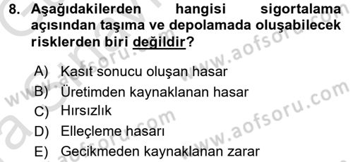 Uluslararası Lojistik Dersi 2016 - 2017 Yılı (Vize) Ara Sınav Soruları 8. Soru