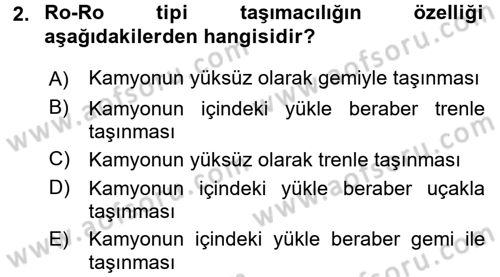 Uluslararası Lojistik Dersi 2016 - 2017 Yılı (Final) Dönem Sonu Sınav Soruları 2. Soru