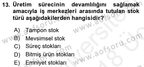 Uluslararası Lojistik Dersi 2017 - 2018 Yılı 3 Ders Sınavı 13. Soru